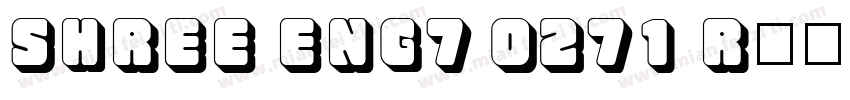 SHREE ENG7 0271 Regular字体转换